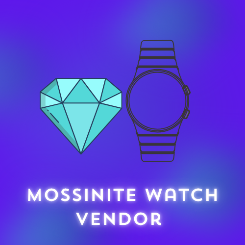 Mossinite Watch Vendor